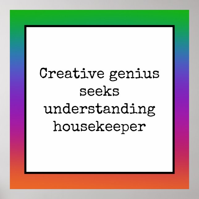 Funny Creative Genius Housekeeper Poster (Front)