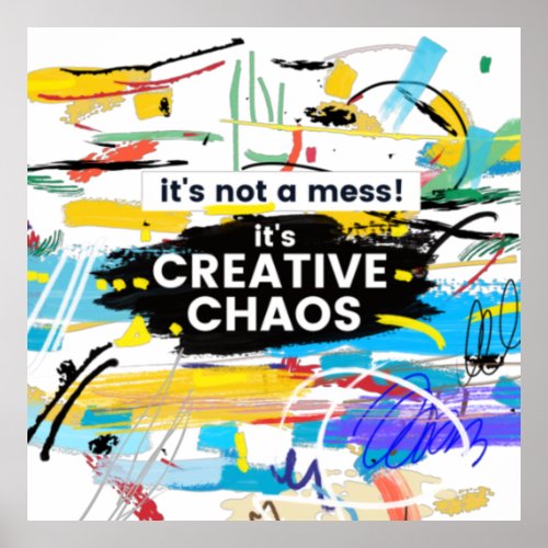 Funny creative quote on artistic brushstrokes poster