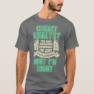 Funny Credit Analyst Gift  T-Shirt
