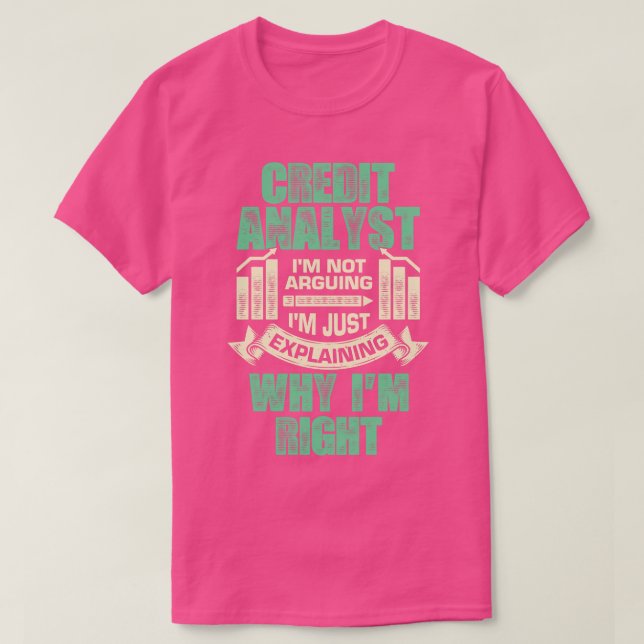 Funny Credit Analyst Gift T-Shirt (Design Front)