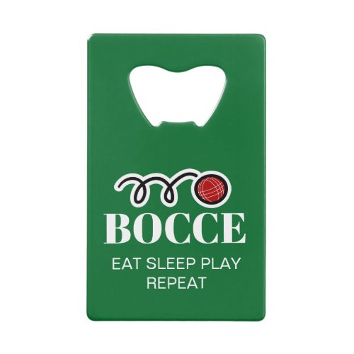 Funny credit card bottle opener for bocci player