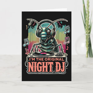 Funny Cricket I'm The Original Night Dj Card