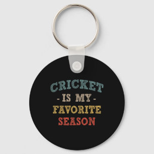 Funny Cricket Is My Favorite Season Sports Cricket Keychain