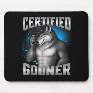 Funny Cringe Sigma Wolf Certified Gooner Mouse Pad