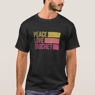 Funny Crochet Crocheting Gift For Crocheter T-Shirt