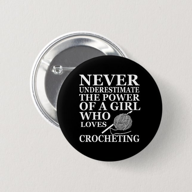 Funny crochet quote crocheters gift button (Front & Back)