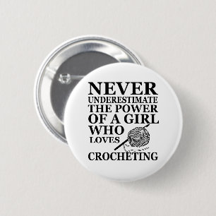 Funny crochet quotes crocheters gift button