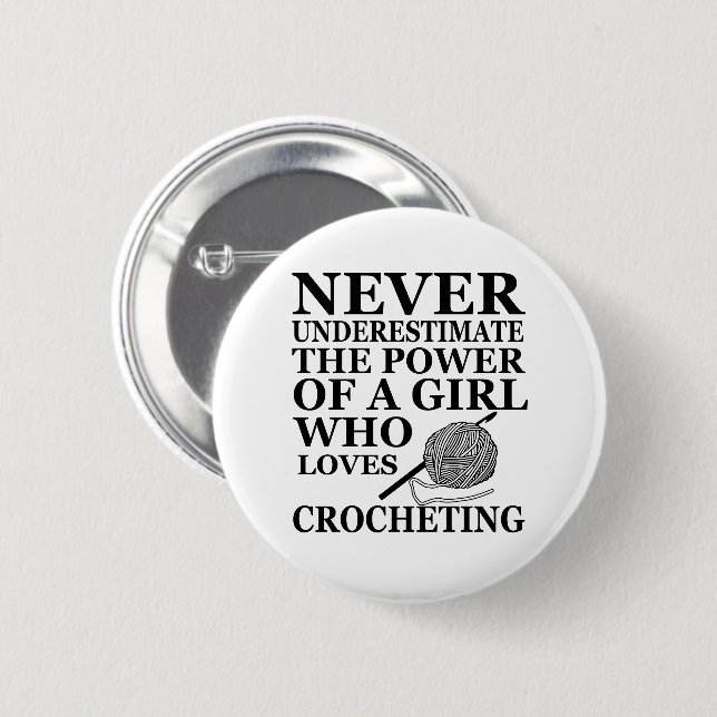 Funny crochet quotes crocheters gift button (Front & Back)
