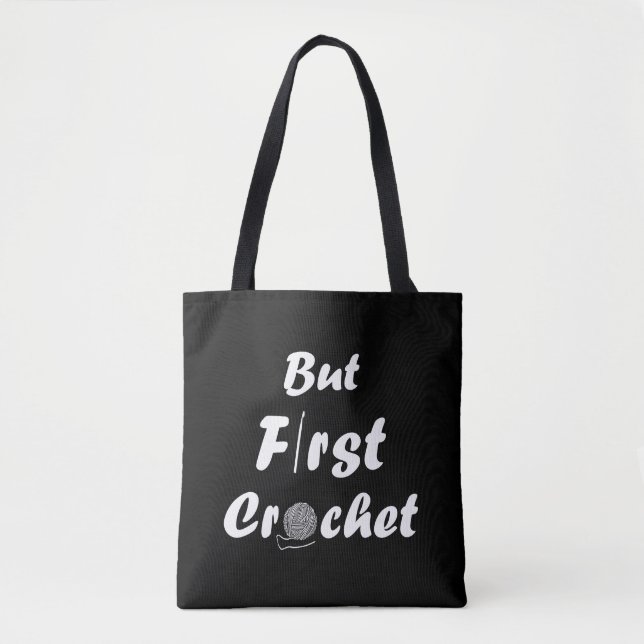 Funny crochet saying knitting quote tote bag (Front)