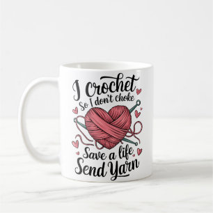 Funny Crochet Yarn Crafting Humor Knitting Tee Coffee Mug