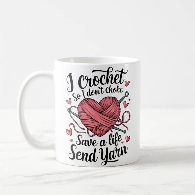 Funny Crochet Yarn Crafting Humor Knitting Tee Coffee Mug (Left)