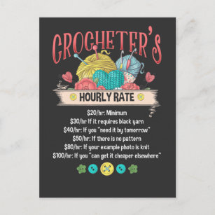 Funny Crocheter Hourly Rate Crocheting Woman Quote Postcard