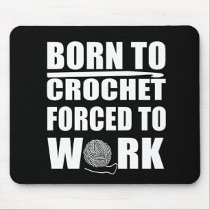 funny crocheters quote crochet gift mouse pad
