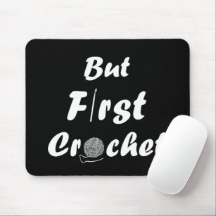 funny crocheting quote mouse pad
