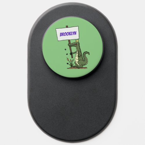 Funny crocodile aligator with sign cartoon PopSocket