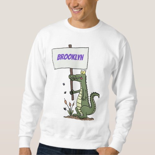 Funny crocodile aligator with sign cartoon sweatshirt