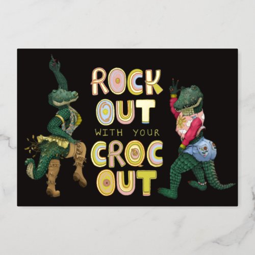 Funny Crocodile Pun Rock Out With Your Croc Out Foil Holiday Card
