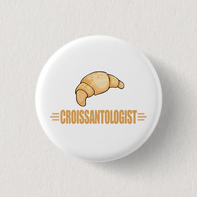 Funny Croissant Pinback Button (Front)