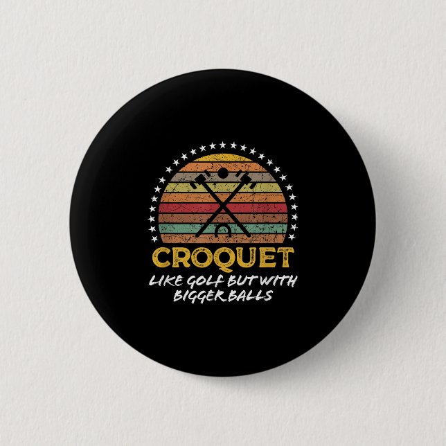 Funny Croquet Joke Big Quote Graphic  Button (Front)