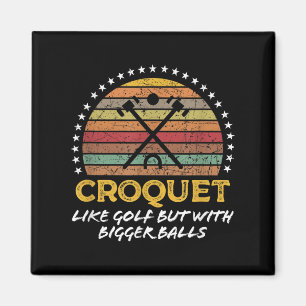 Funny Croquet Joke Big Quote Graphic  Magnet