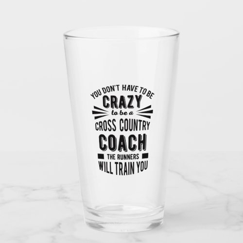 Funny Cross Country Coach Crazy Glass