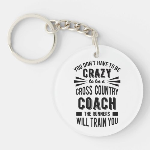Funny Cross Country Coach Crazy Keychain