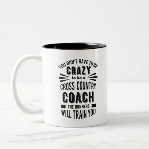 Funny Cross Country Coach Crazy Two_Tone Coffee Mug