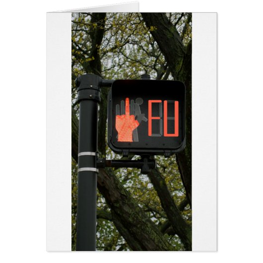 Funny Crosswalk says FU Cards (Front)