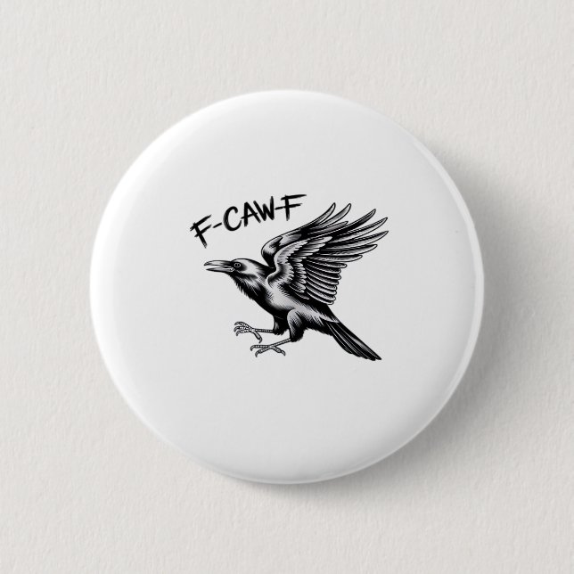 Funny Crow F-Caw-F Essential Minimal Clean Button (Front)