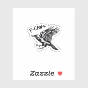 Funny Crow F-Caw-F Essential Minimal Clean Sticker
