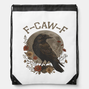 Funny Crow F-Caw-F Humor Gothic Essential Trendy S Drawstring Bag