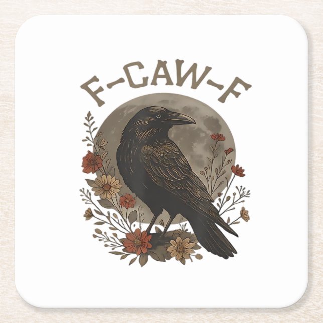 Funny Crow F-Caw-F Humor Gothic Essential Trendy S Square Paper Coaster (Front)