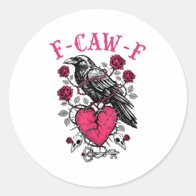 Funny Crow F-caw-f Valentines Day Black Bird Fcawf Classic Round Sticker (Front)