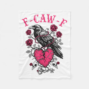 Funny Crow F-caw-f Valentines Day Black Bird Fcawf Fleece Blanket