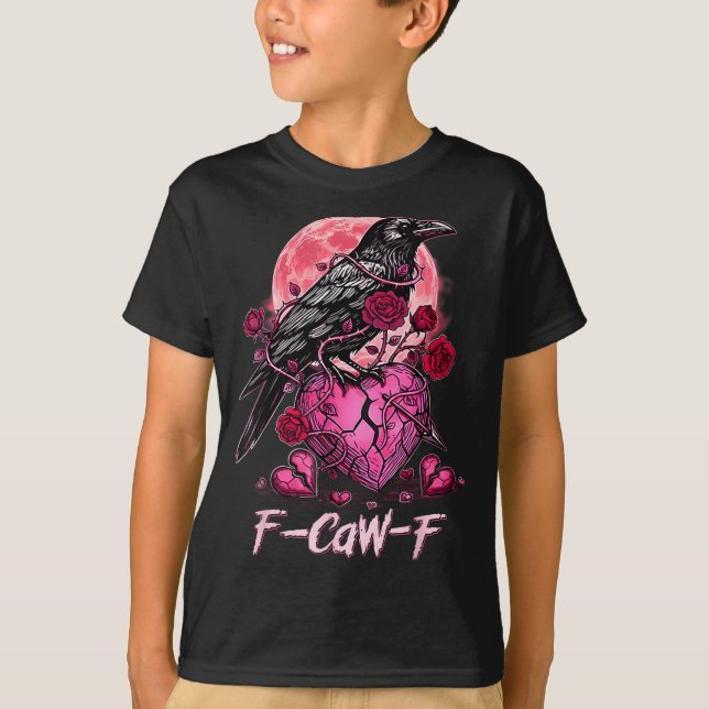 Funny Crow F-caw-f Valentines Day Black Bird Fcawf T-Shirt (Front)