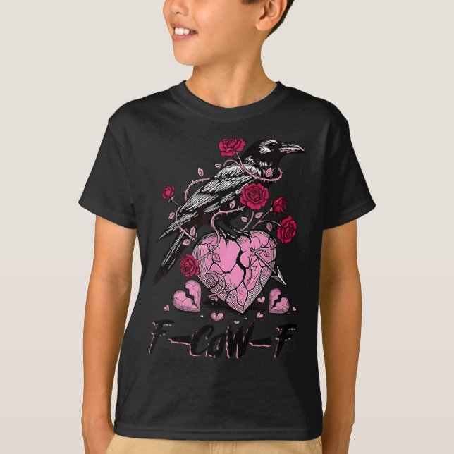 Funny Crow F-caw-f Valentines Day Black Bird Fcawf T-Shirt (Front)