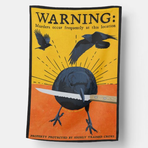 Funny Crow Flag Murder of Crows Corvid WARNING House Flag