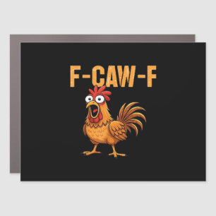 Funny Crow Humor Gothic F-Caw-F Car Magnet