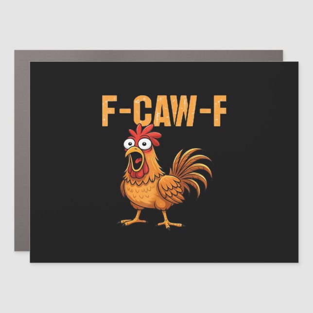 Funny Crow Humor Gothic F-Caw-F Car Magnet (Front)