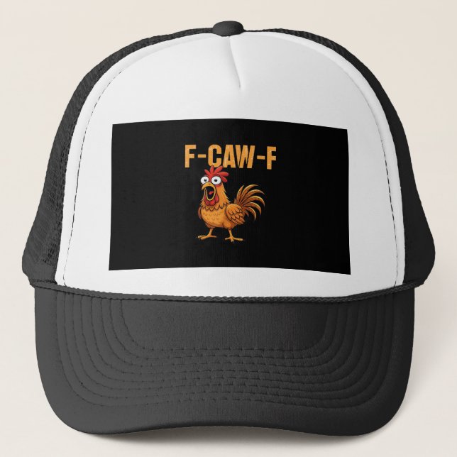 Funny Crow Humor Gothic F-Caw-F Trucker Hat (Front)