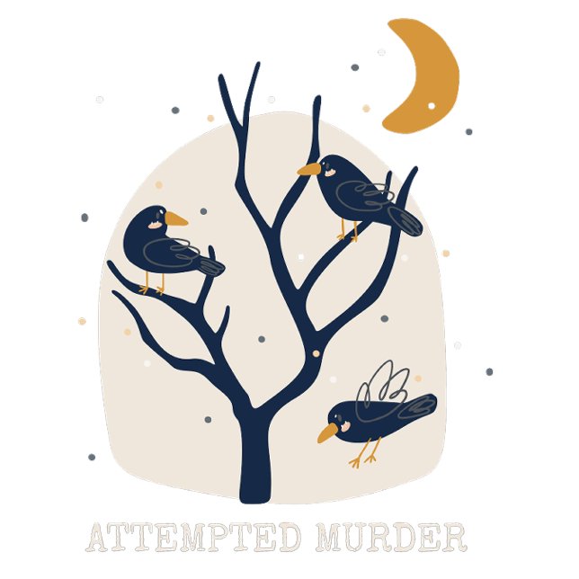 Funny crows Attempted Murder Halloween Gothic cute T-Shirt (Creator Uploaded)