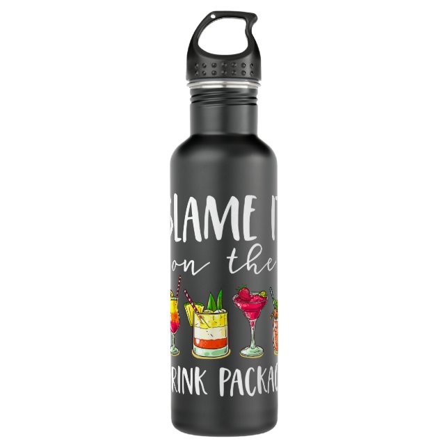 Funny Cruise Gifts Blame It On The Drink Package  Stainless Steel Water Bottle (Front)