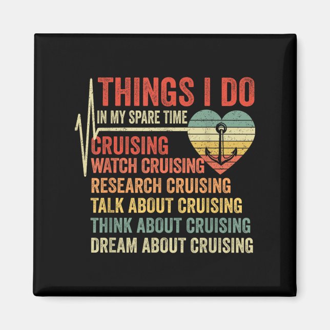 Funny Cruise Heartbeat Things I Do In My Spare Tim Magnet (Front)