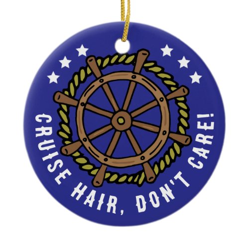 Funny Cruise Lover Quote Christmas Ceramic Ornament