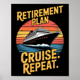 Funny Cruise Repeat Retired Cruising Vintage Retir Poster