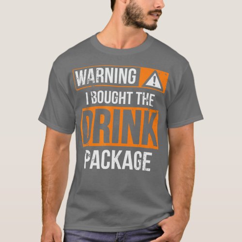 Funny Cruise Ship  Caribbean Vacation Drink Packag T_Shirt