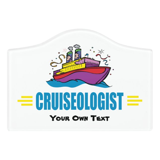 Funny Cruise Ship Door Sign (Small Crest Front)
