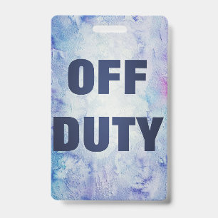 Funny Cruise Ship Off Duty Badge