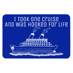 Funny Cruise Ship Travel Hooked For Life Magnet