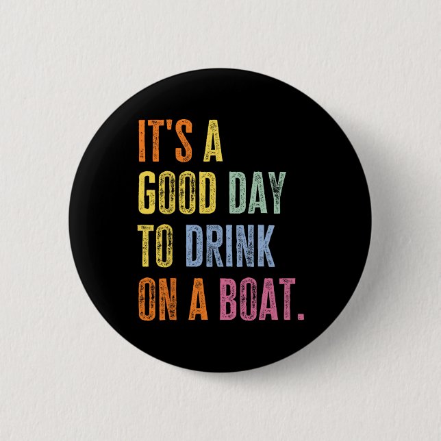 Funny Cruise Ship Vacation Drink On A Boat Boating Button (Front)